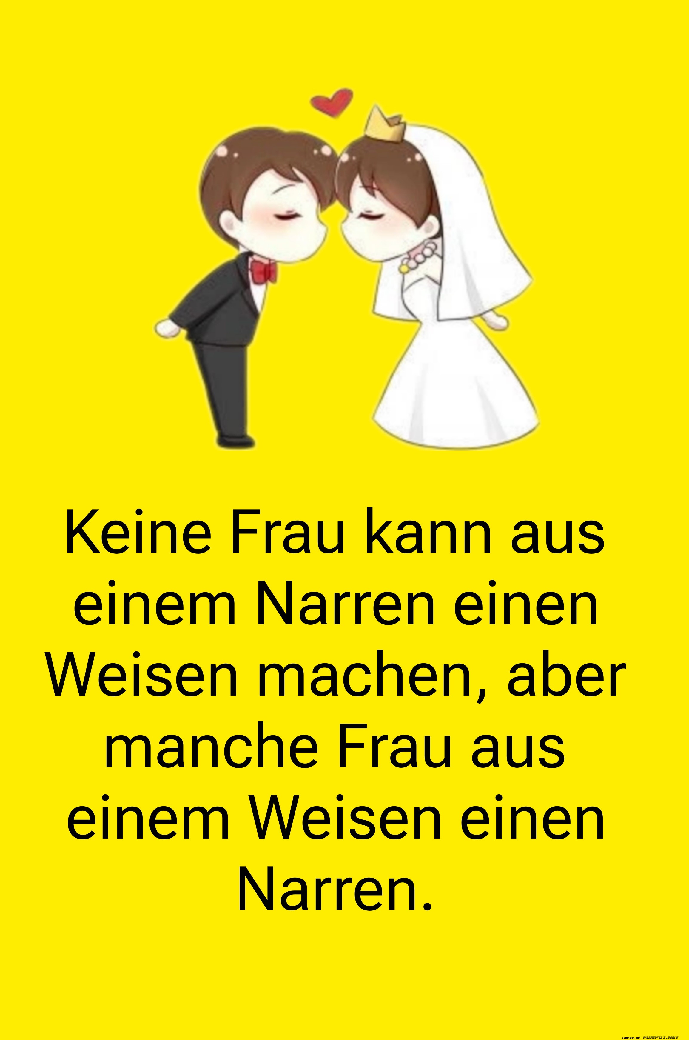 keine frau kann aus einem narren