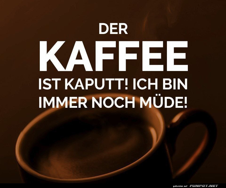 Kaffee funktioniert nicht, Mdigkeit bleibt