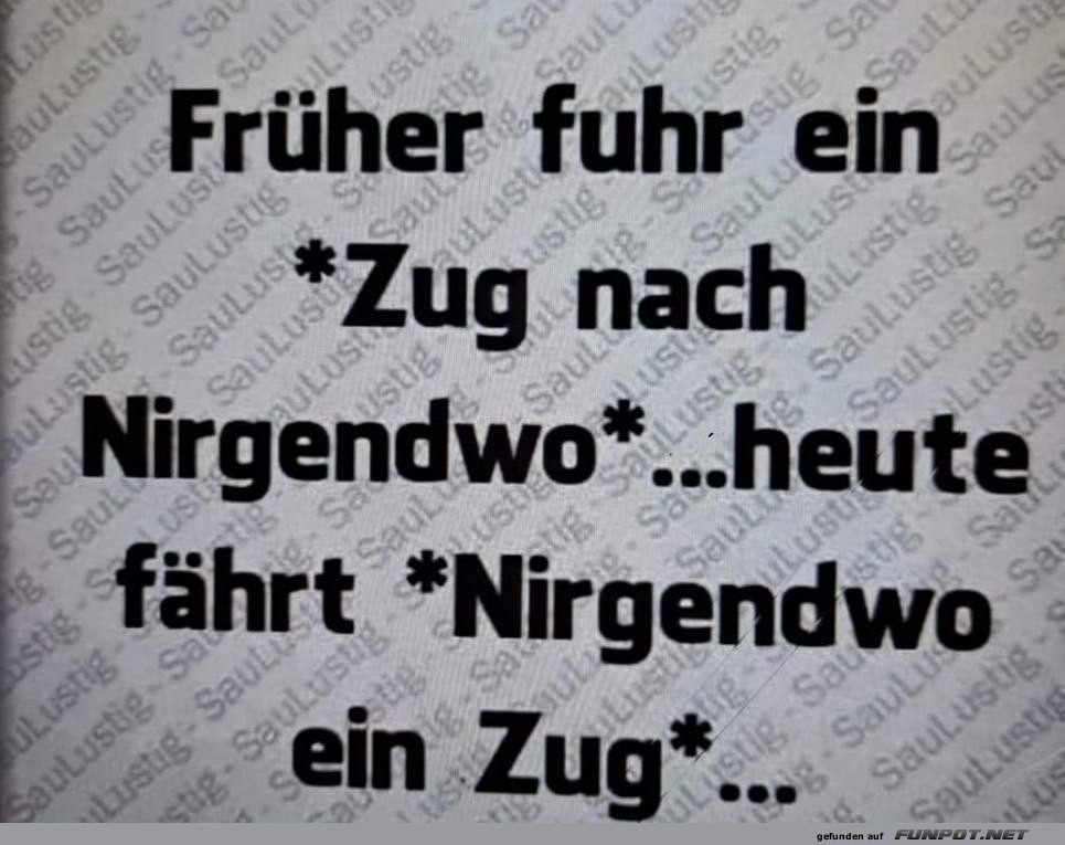 Frher fuhr ein Zug nach Nirgendwo