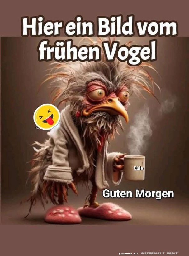 Der frhe Vogel braucht Kaffee