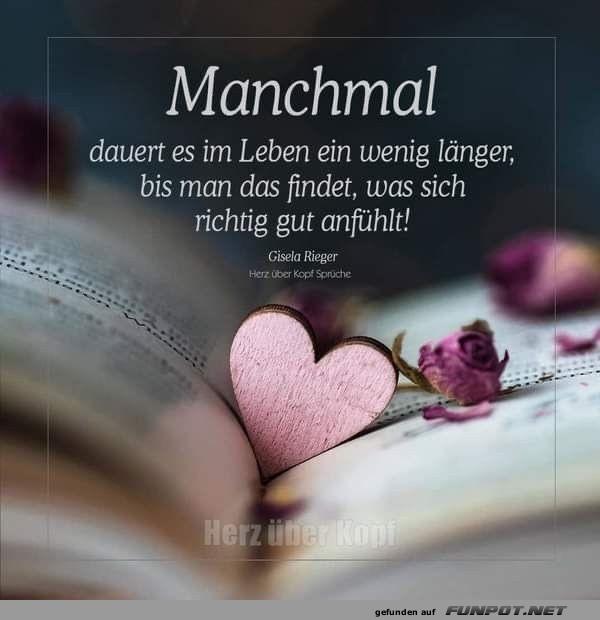 Manchmal dauert es im Leben etwas lnger