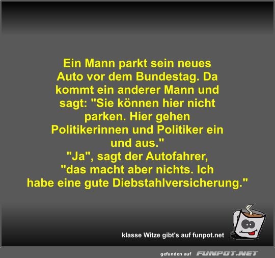 Ein Mann parkt sein neues Auto vor dem Bundestag