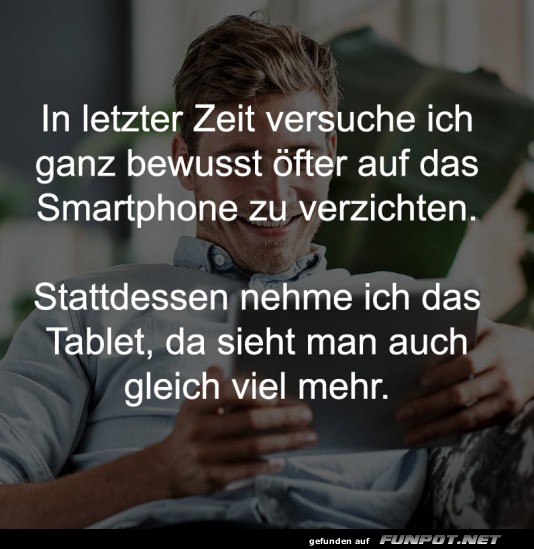 Jetzt nehme ich das Tablet