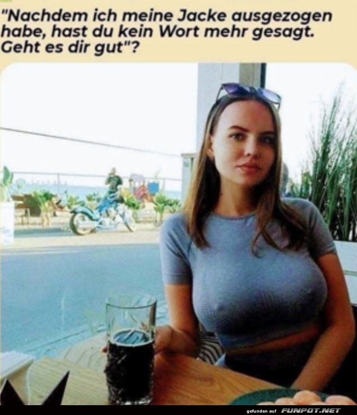 Geht es dir gut?