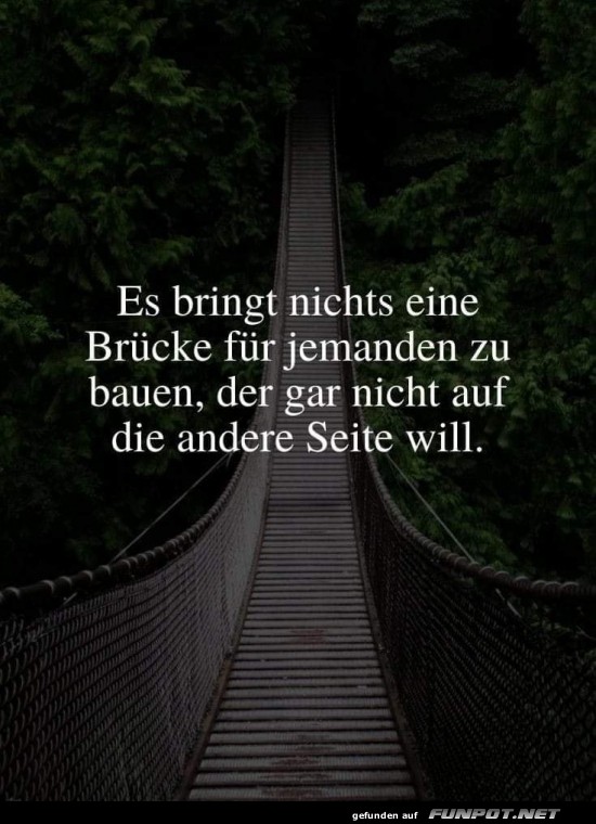 Eine Brcke fr jemanden ohne Ziel