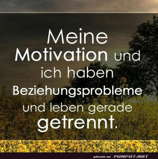 Motivation hat Beziehungsprobleme