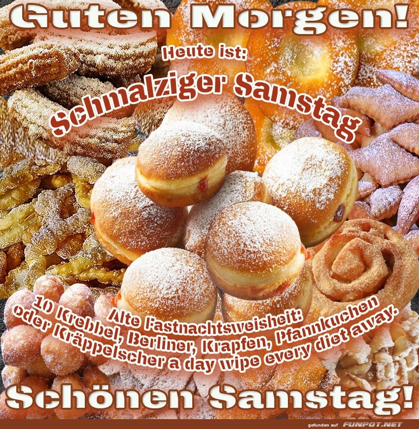 Schmalziger Samstag