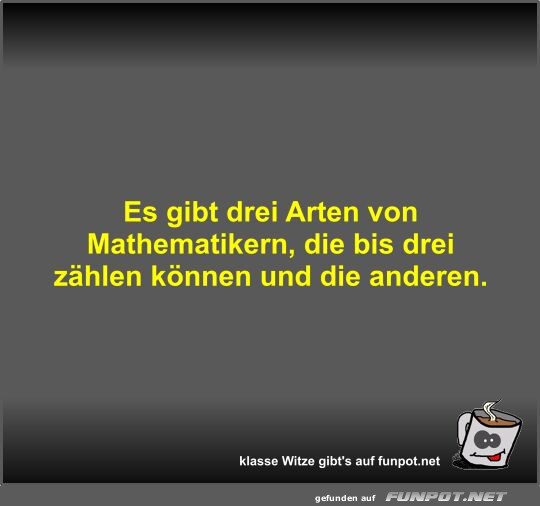 Es gibt drei Arten von Mathematikern