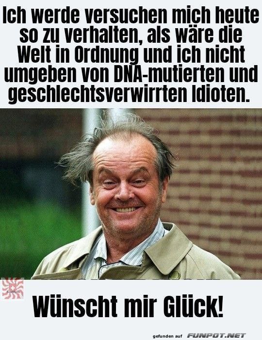 Ein humorvoller Tagesvorsatz Ein humorvoller Tagesvorsatz