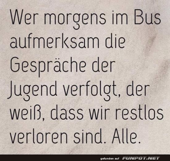 Gedanken ber morgendliche Busgesprche