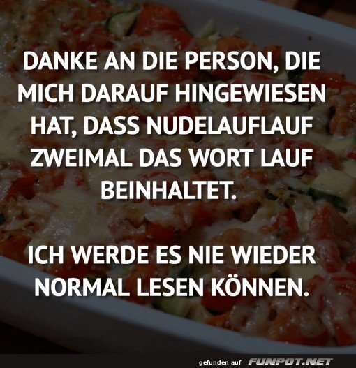 Humor ber das Wort 'Nudelauflauf'