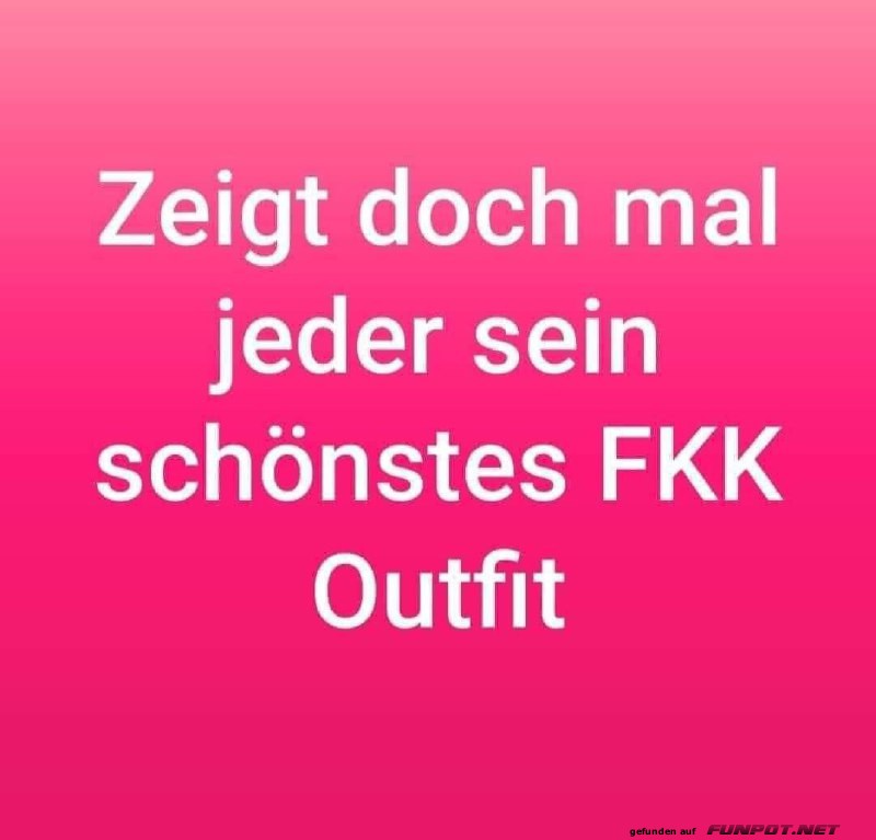 Humorvoller Spruch ber FKK Outfits