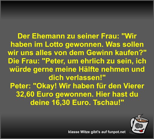 Der Ehemann zu seiner Frau