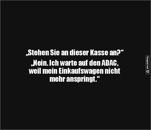 Witz über Einkaufswagen und ADAC Witz über Einkaufswagen und ADAC