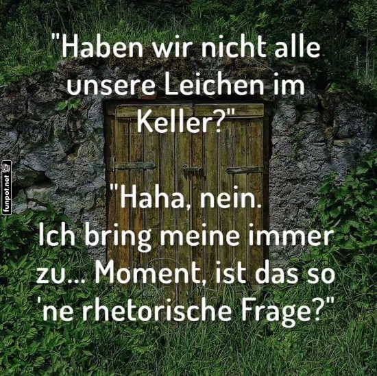 Ironische Frage über Geheimnisse im Keller Ironische Frage über Geheimnisse im Keller