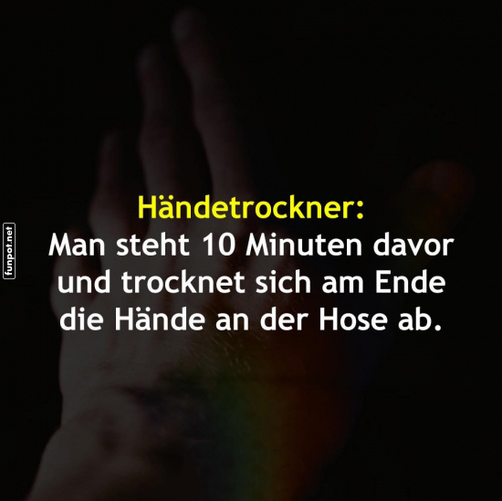 Lustiges über Händetrockner Lustiges über Händetrockner