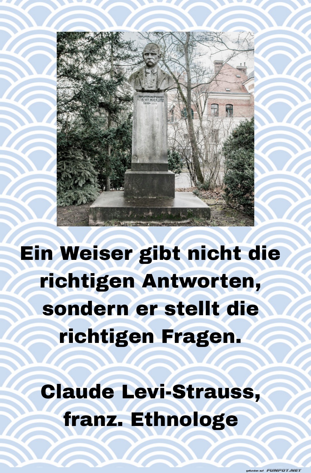 ein weiser gibt nicht die richtigen antworten ein weiser gibt nicht die richtigen antworten