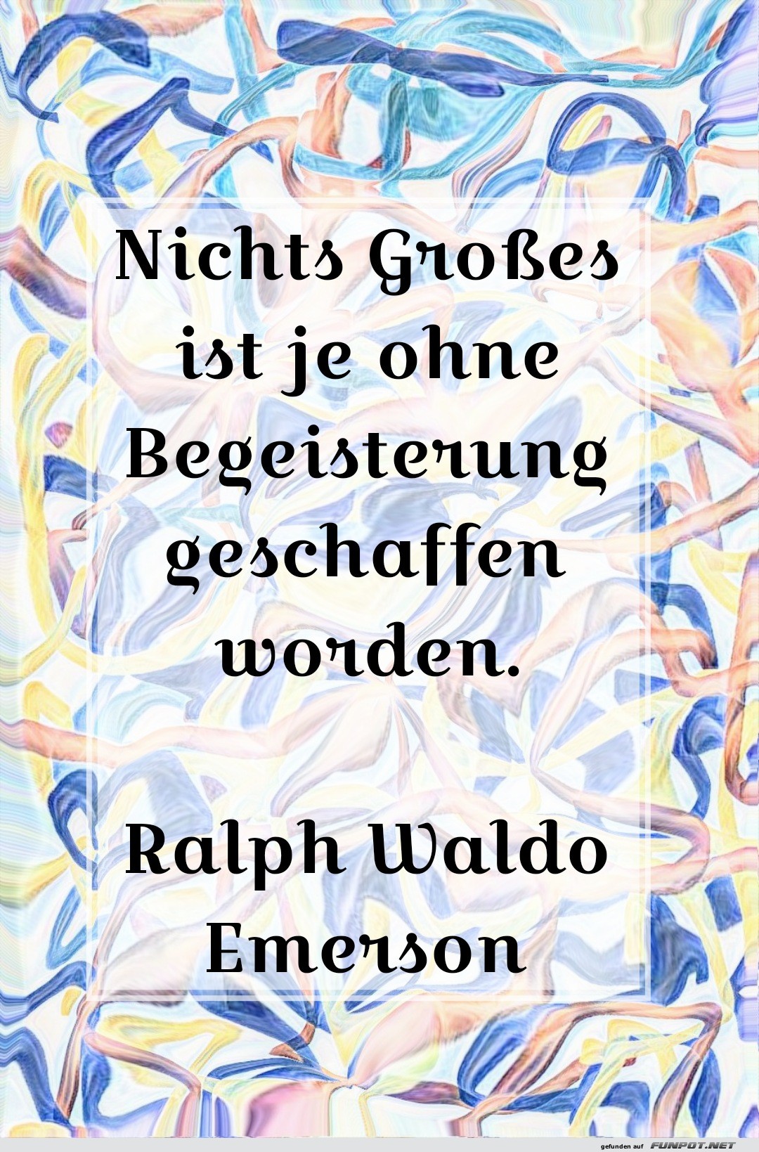 nichts großes ist je ohne nichts großes ist je ohne