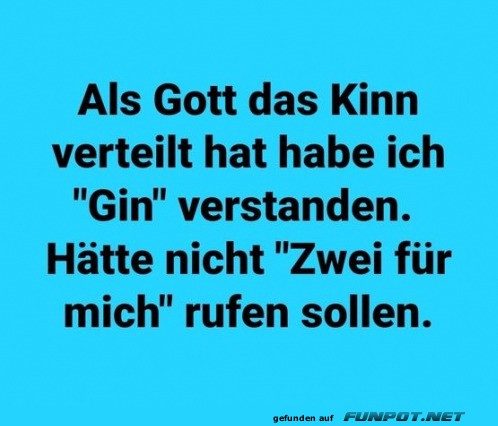 Missverständnis beim Kinnverteilen Missverständnis beim Kinnverteilen