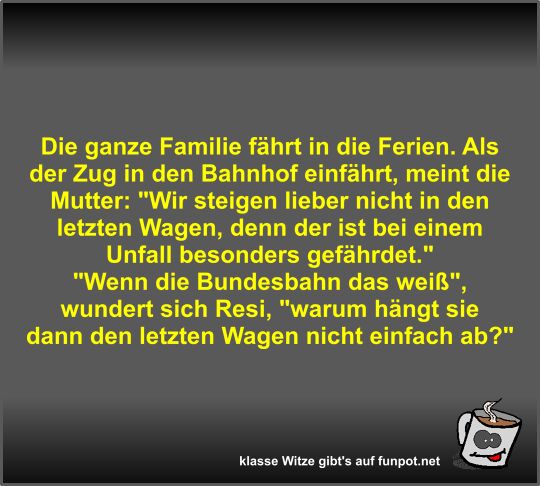 Die ganze Familie fährt in die Ferien Die ganze Familie fährt in die Ferien