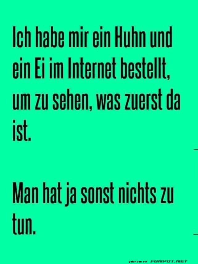 Humorvoller Spruch über Huhn und Ei Humorvoller Spruch über Huhn und Ei