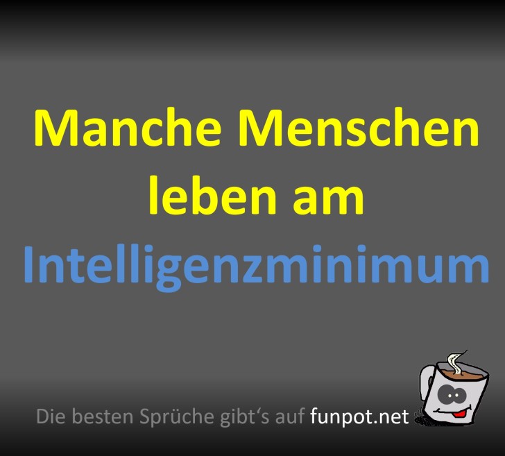 Sarkastisches Zitat über Intelligenz Sarkastisches Zitat über Intelligenz