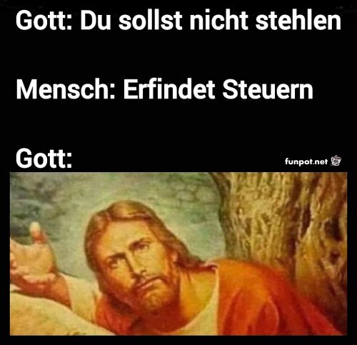 Witziger Vergleich von Geboten und Steuern Witziger Vergleich von Geboten und Steuern