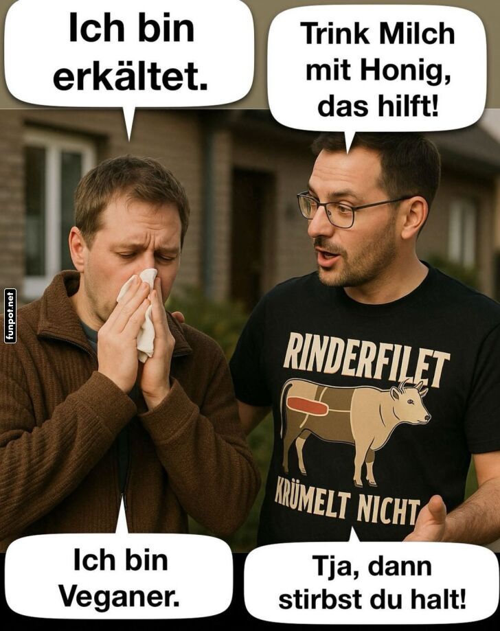 Veganer erkältet: Der Rat eines Fleischessers Veganer erkältet: Der Rat eines Fleischessers