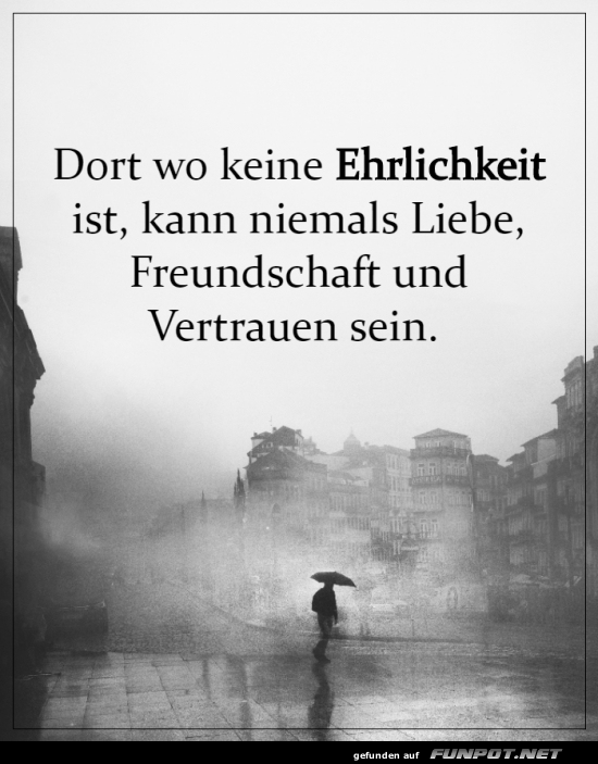 Ehrlichkeit als Grundlage für Vertrauen Ehrlichkeit als Grundlage für Vertrauen