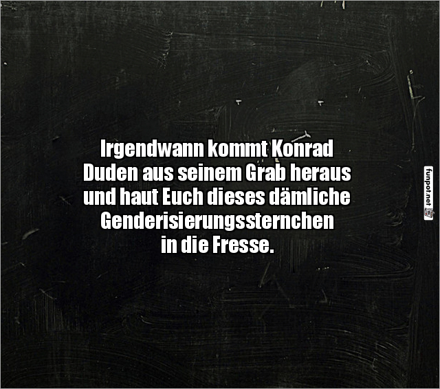 Humor über Konrad Duden und Gendersternchen Humor über Konrad Duden und Gendersternchen