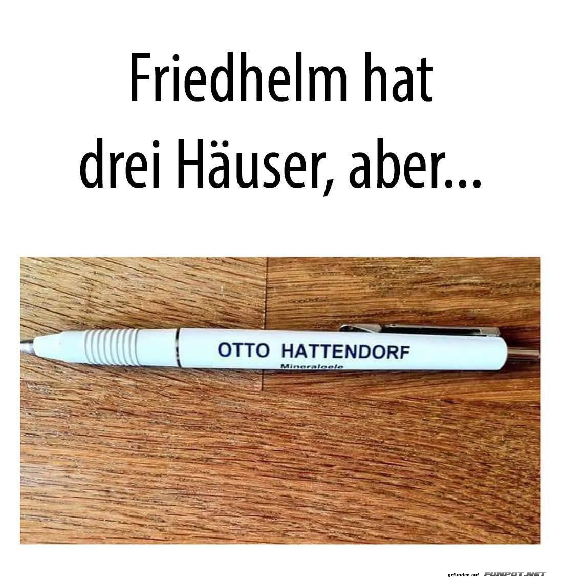 Friedhelm hat drei Huser, aber...