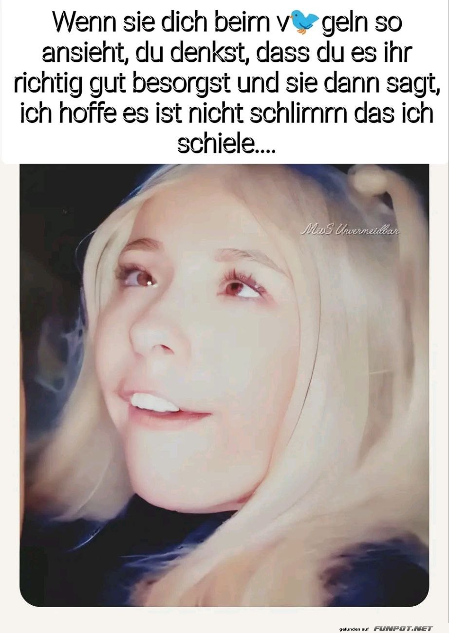 Lustiger Blick und unerwartete Aussage Lustiger Blick und unerwartete Aussage