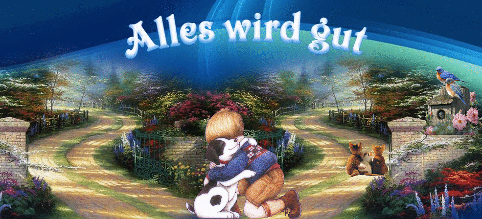 Alles wird gut Alles wird gut