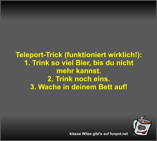 Teleport-Trick (funktioniert wirklich!) Teleport-Trick (funktioniert wirklich!)
