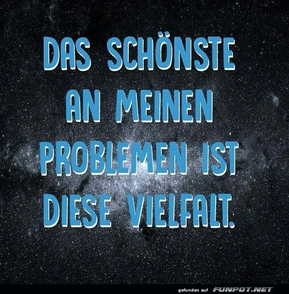 Das Schönste an meinen Problemen Das Schönste an meinen Problemen