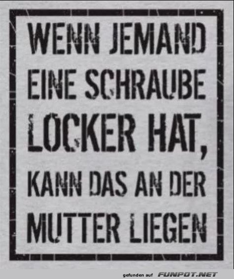 Witz über eine lockere Schraube Witz über eine lockere Schraube