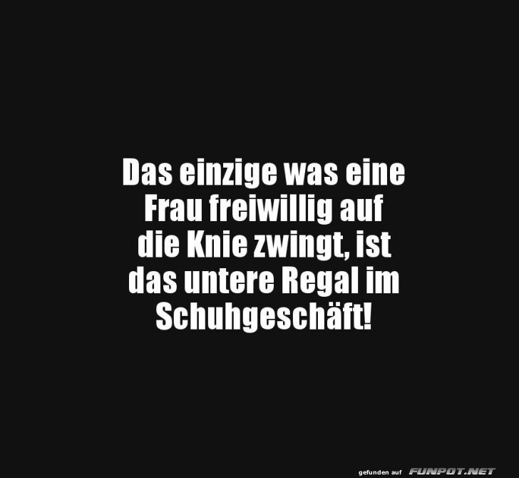 Lustiger Spruch über Schuhgeschäft-Regale Lustiger Spruch über Schuhgeschäft-Regale