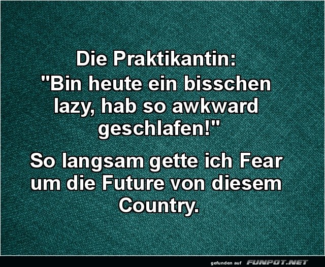 Praktikantin benutzt Denglisch im Alltag