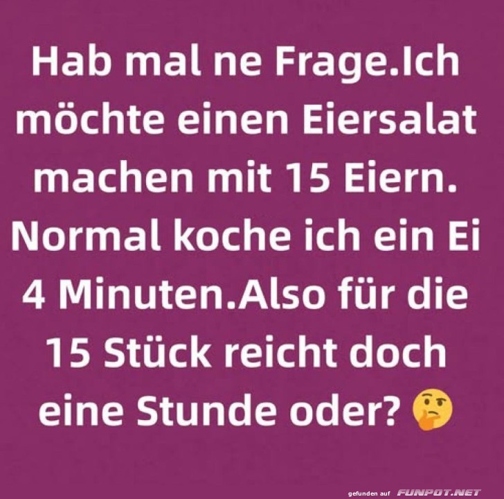 Lustige Frage zum Eierkochen Lustige Frage zum Eierkochen
