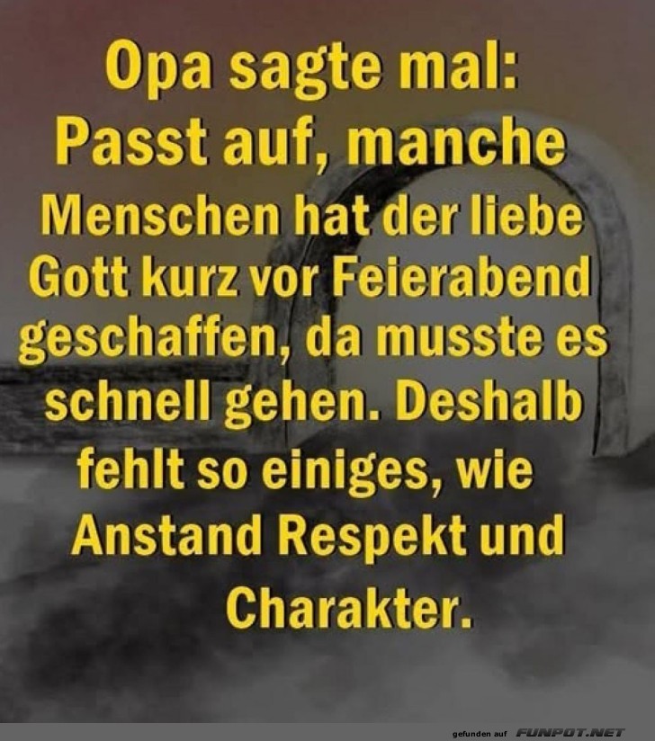 Weisheit des Opas über die Schnelligkeit der Schöpfung Weisheit des Opas über die Schnelligkeit der Schöpfung