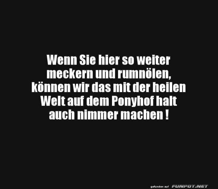 Humorvoller Spruch über Meckern Humorvoller Spruch über Meckern