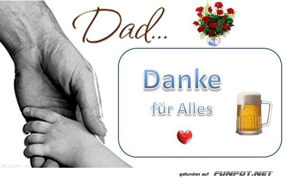 Dad... Danke für Alles Dad... Danke für Alles