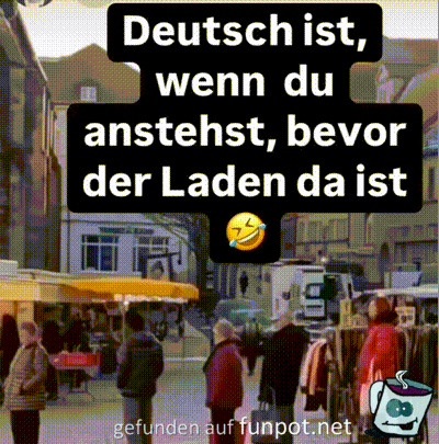 Einfach schon mal anstehen Einfach schon mal anstehen