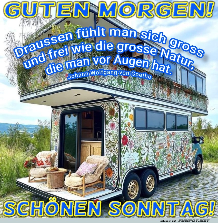 Guten Morgen im Camper mit Goethes Zitat Guten Morgen im Camper mit Goethes Zitat