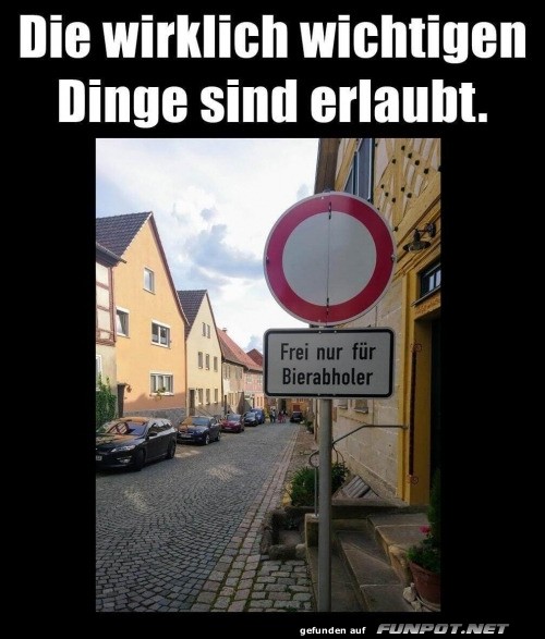Die wirklich wichtigen Dinge sind erlaubt Die wirklich wichtigen Dinge sind erlaubt
