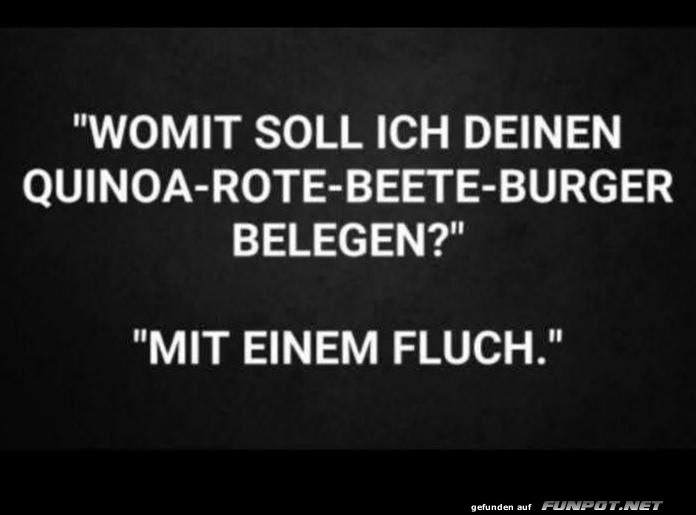 Sarkastischer Kommentar ber Burgerbelag