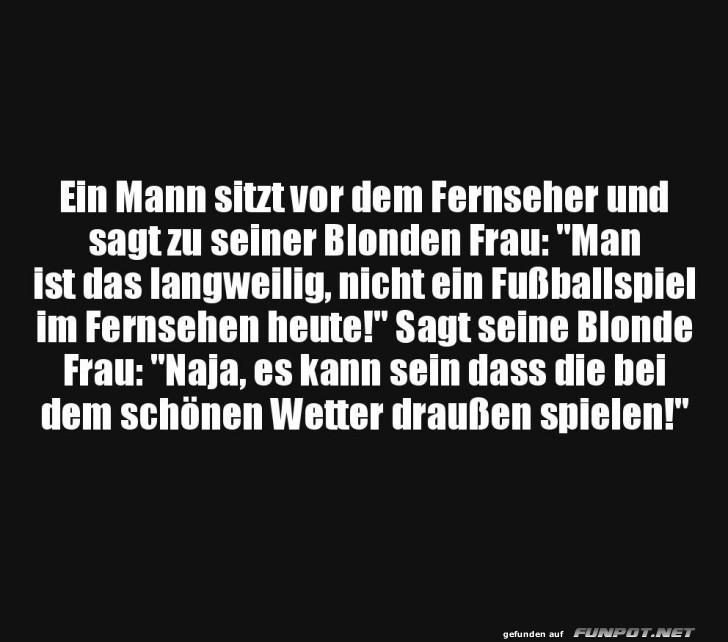 Witz über Fußball und Fernsehen Witz über Fußball und Fernsehen