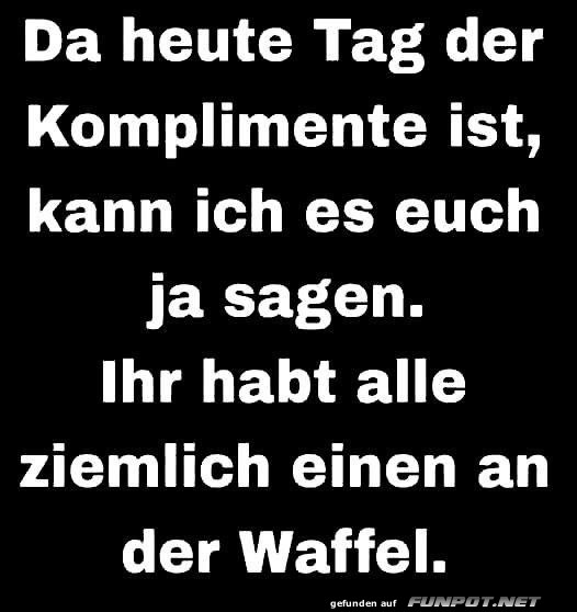 Tag der Komplimente mit Humor Tag der Komplimente mit Humor