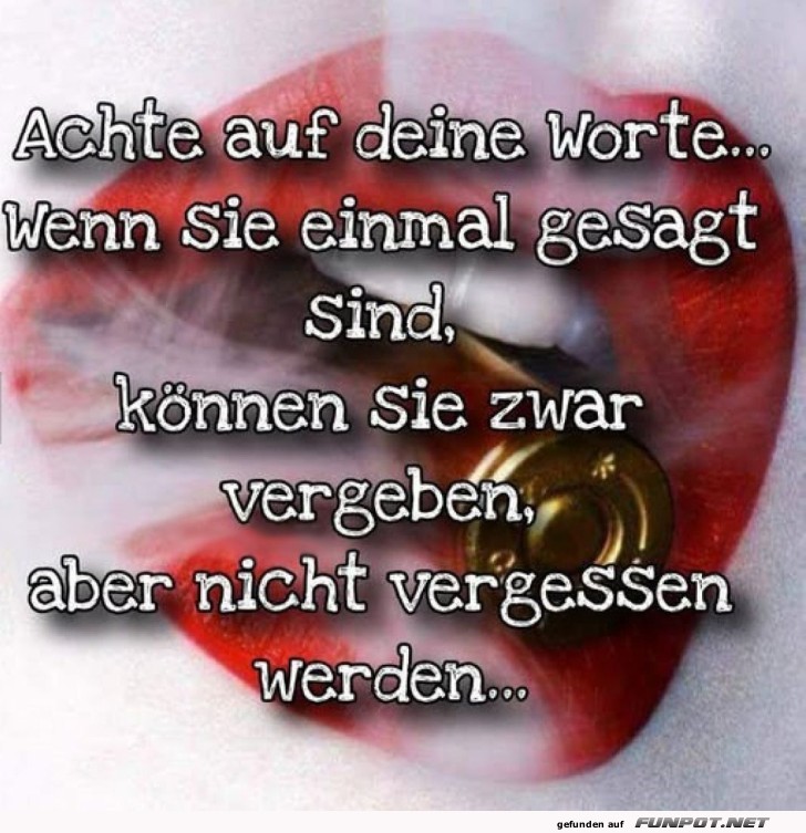 Worte mit Bedacht wählen Worte mit Bedacht wählen