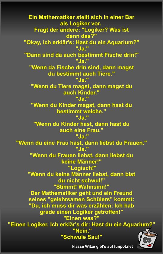 Ein Mathematiker stellt sich in einer Bar als Logiker vor Ein Mathematiker stellt sich in einer Bar als Logiker vor